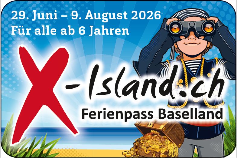 Ferienpass X-Island Baselland 2026